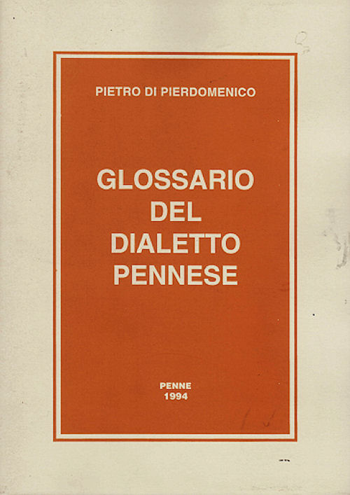 1994 - GLOSSARIO DEL DIALETTO PENNESE